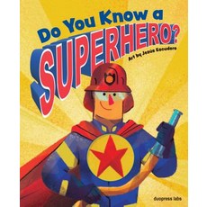 Do You Know a Superhero? Board Books, Duopress