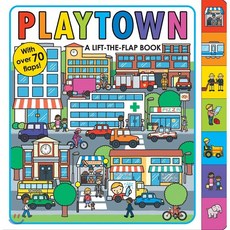 Playtown : A Lift The Flap BOARDBOOK, Priddy Books