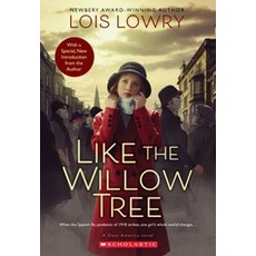 Like the Willow Tree:, Scholastic Inc.