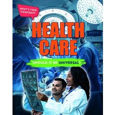 (영문도서) Health Care: Should It Be Universal? Paperback, Lucent Press