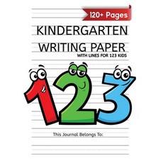 Kindergarten Writing Paper With Lines For 123 Kids: 120 Blank Handwriting Practice Paper with Dotted... Paperback, Made in Colors Publishers