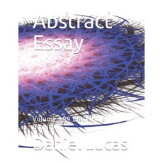 Abstract Essay: Volume 199 Black Hole Gravity Paperback, Independently Published, English, 9798572958973
