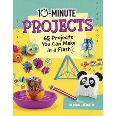10-Minute Projects: 65 Projects You Can Make in a Flash Paperback, Capstone Press