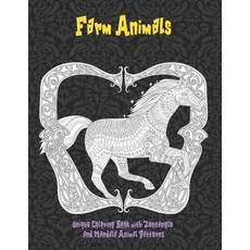 Farm Animals - Unique Coloring Book with Zentangle and Mandala Animal Patterns Paperback, Independently Published