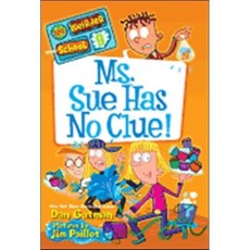 [해외도서]Ms. Sue Has No Clue! : Ms. Sue Has No Clue!, Harpercollins Childrens Books