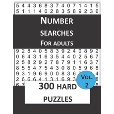 Number searches For adults; 300 hard puzzles Vol.2 Paperback, Independently Published