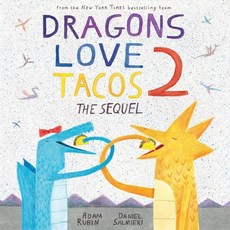 Dragons Love Tacos 2:The Sequel, Dial Books