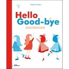 Hello Goodbye : The Magic of Opposites, Little Gestalten