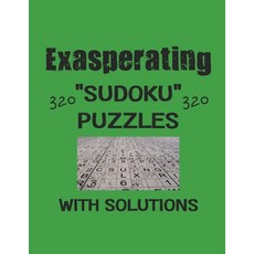 exasperating