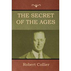 The Secret of the Ages Paperback, Bibliotech Press, English, 9781618953636