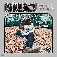 Dan Auerbach - Waiting On A Song EU수입반