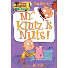 My Weird School #2 : Mr. Klutz Is Nuts!, Harpercollins