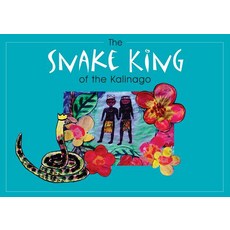 The Snake King of the Kalinago Paperback, Papillote Press, English, 9780953222469