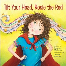 (영문도서) Tilt Your Head Rosie the Red Hardcover, Second Story Press, English, 9781927583593
