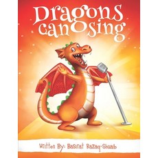Dragons can Sing Paperback, Independently Published