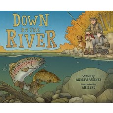 (영문도서) Down by the River: A Family Fly Fishing Story Hardcover, Harry N. Abrams, English, 9781419722936