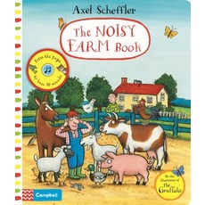 Axel Scheffler the Noisy Farm Book: A Press-The-Page Sound Book Board Books, Campbell Books, English, 9781529010701