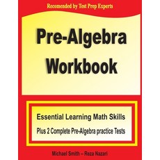 Pre-Algebra Workbook:Essential Learning Math Skills Plus Two Pre-Algebra Practice Tests, Math Notion