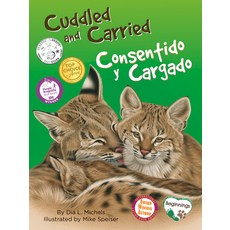 (영문도서) Cuddled and Carried / Consentido Y Cargado Paperback, Platypus Media, English, 9781930775657