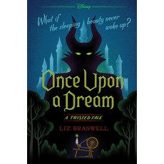 (영문도서) Once Upon a Dream-A Twisted Tale Paperback, Disney Press, English, 9781484707302