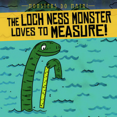 The Loch Ness Monster Loves to Measure! Library Binding, Gareth Stevens Publishing
