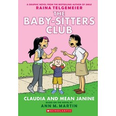 Claudia and Mean Janine (The Baby-Sitters Club Graphix #4)