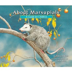 About Marsupials: A Guide for Children Paperback, Peachtree Publishing Company, English, 9781561454075