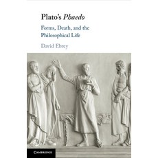 (영문도서) Plato''s Phaedo: Forms Death and the Philosophical Life Paperback, Cambridge University Press, English, 9781108790994