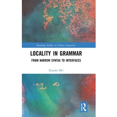 (영문도서) Locality in Grammar: From Narrow Syntax to Interfaces Hardcover, Routledge, English, 9781032126807