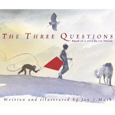 The Three Questions (Revised 2005):, Scholastic
