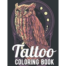 Tattoo Coloring Book: A Coloring Book For Adult Relaxation With Beautiful Modern Tattoo Designs Such... Paperback, Independently Published, English, 9798694065696