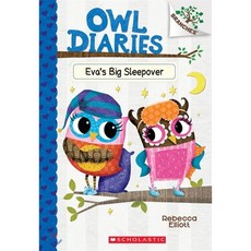 Eva's Big Sleepover:A Branches Book (Owl Diaries #9), Scholastic Inc.