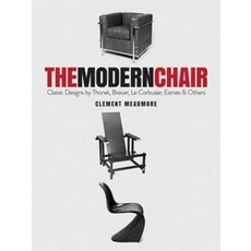 The Modern Chair:Classic Designs by Thonet Breuer Le Corbusier Eames and Others, Dover Publications