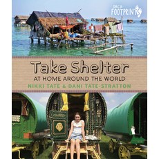 Take Shelter: At Home Around the World Hardcover, Orca Book Publishers