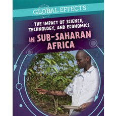 The Impact of Science Technology and Economics in Sub-Saharan Africa Paperback, PowerKids Press, English, 9781725322448