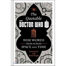 The Official Quotable Doctor Who: Wise Words from Across Space and Time, Harper Design Intl