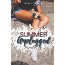 Summer Unplugged: The Complete Series Paperback, Createspace Independent Publishing Platform