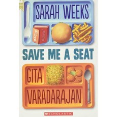 Save Me a Seat (Scholastic Gold), Scholastic Inc. - sarahkanglp