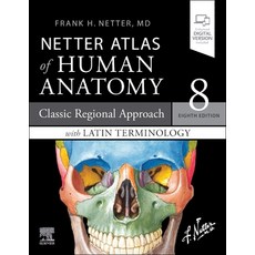 (영문도서) Netter Atlas of Human Anatomy: Classic Regional Approach with Latin Terminology: Paperback + ... Paperback, Elsevier, English, 9780323760232