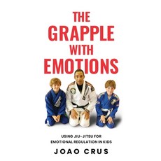 (영문도서) The Grapple with Emotions Paperback, Joao Crus Brazilian Jiu-Jitsu, English, 9798894964034