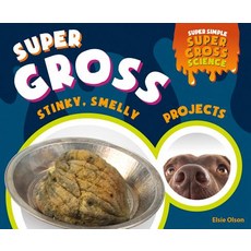 (영문도서) Super Gross Stinky Smelly Pro Library Binding, Abdo Publishing, English, 9781532117343