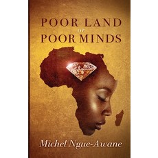 Poor Land or Poor Minds: Africa Respond! Paperback, Mna Publishing, English, 9780995727625