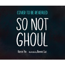 (영문도서) So Not Ghoul Hardcover, Page Street Kids, English, 9781645675570