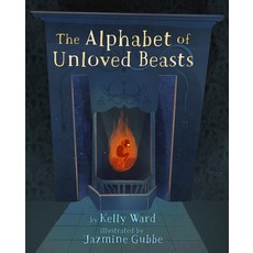 Alphabet of Unloved Beasts Hardcover, Eye of Newt Books, English, 9781777081768