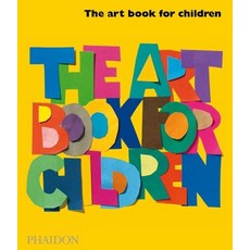 (영문도서) The Art Book for Children - Yellow Book Hardcover, Phaidon Press, English, 9780714847061