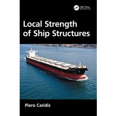(영문도서) Local Strength of Ship Structures Hardcover, CRC Press, English, 9781032580753