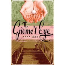 (영문도서) The Gnome's Eye Paperback, Orca Book Publishers, English, 9781554691951