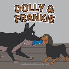 (영문도서)Dolly & Frankie Paperback, Xlibris Us, English, 9798369444511