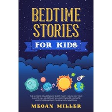 Bedtime Stories for Kids: The Ultimate Collection of Short Funny Fables. Help Your Child to Fall Asl... Paperback, Double M International Ltd, English, 9781914089794