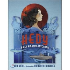 Hedy & Her Amazing Invention, Penny Candy Books Llc